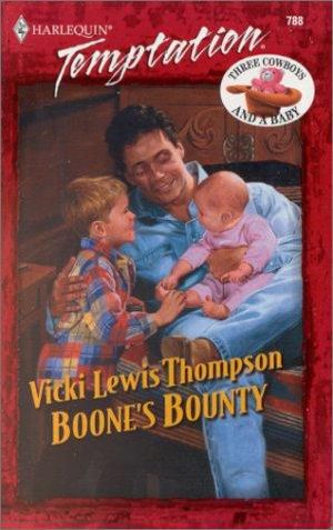 [3 Cowboys & A Baby 03] • Bounty, Boone's